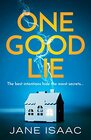 One Good Lie A gripping psychological thriller