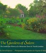 The Gardens of Salem The Landscape History of a Moravian Town in North Carolina