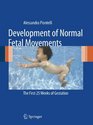 Development of Normal Fetal Movements The First 25 Weeks of Gestation