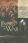 Empires at War A Chronological Encyclopedia from the Medieval Realm to the Ottoman Empire Volume III
