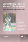 Contemporary Topics in Women's Mental Health Global perspectives in a changing society