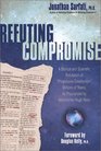 Refuting Compromise A Biblical and Scientific Refutation of