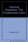 Learning Disabilities The Fundamental Facts