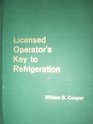 Licensed Operator's Key to Refrigeration