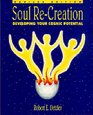 Soul re-creation: Developing your cosmic potential