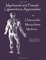 Myofascial  FascialLigamentous Approaches in Osteopathic Manipulative Medicine