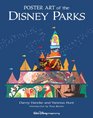 Poster Art of the Disney Parks (Introduction by Tony Baxter)
