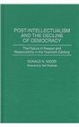 PostIntellectualism and the Decline of Democracy