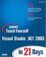 Sams Teach Yourself Visual Studio NET 2003 in 21 Days