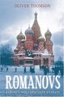 Romanovs Europe's Most Obsessive Dynasty