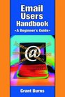 Email Users Handbook A Beginner's Guide