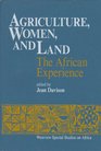 Agriculture Women And Land The African Experience