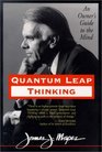 Quantum Leap Thinking An Owner's Guide to the Mind