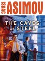 The Caves of Steel (The Robot Series)