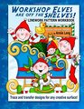 Workshop Elves are off the Shelves