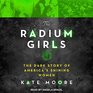 The Radium Girls