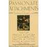 PASSIONATE ATTACHMENTS