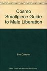 Cosmo Smallpiece Guide to Male Liberation