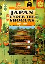 Japan Under the Shoguns 11851868