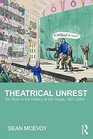 Theatrical Unrest Ten Riots in the History of the Stage 16012004