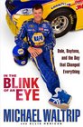 In the Blink of an Eye Dale Daytona and the Day that Changed Everything