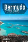 Bermuda travel guide  Everything You Need To Know When Traveling to Bermuda