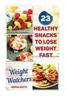 Weight Watchers 23 Healthy Snacks To Lose Weight Fast