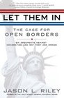 Let Them In The Case for Open Borders