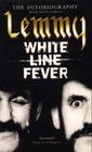 White Line Fever  The Autobiography