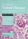 An Atlas of Vulval Diseases A Combined Dermatological Gynaecological and Venereological Approach