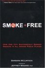 SmokeFree How One City Successfully Banned Smoking in All Indoor Public Places