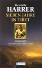 Sieben Jahre in Tibet Mein Leben am Hofe des Dalai Lama