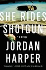 She Rides Shotgun (aka A Lesson in Violence)