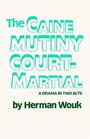 The Caine Mutiny CourtMartial