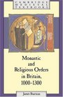 Monastic and Religious Orders in Britain 10001300