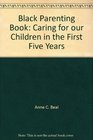 Black Parenting Book Caring for our Children in the First Five Years
