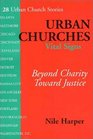 Urban Churches Vital Signs Beyond Charity Toward Justice
