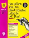 How to Form Your Own Ohio Corporation Before the Inc Dries  A StepByStep Guide With Forms
