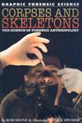 Corpses and Skeletons: The Science of Forensic Anthropology (Graphic Forensic Science)
