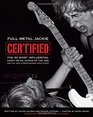 Full Metal Jackie Certified: The 50 Most Influential Heavy Metal Songs of the 80s and the True Stories Behind Their Lyrics (Cengage Educational)