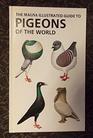 The Magna Illustrated Guide to Pigeons of the World