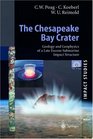 The Chesapeake Bay Crater Geology and Geophysics of a Late Eocene Submarine Impact Structure