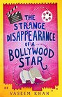 The Strange Disappearance of a Bollywood Star (Baby Ganesh Agency Investigation, Bk 3)