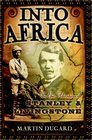 Into Africa  The Epic Adventures of Stanley and Livingstone