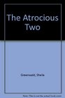 The Atrocious Two