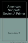 America's Nonprofit Sector: A Primer