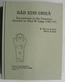 Bab Edh Dhra Excavations in the Cemetery Directed by Paul Lapp/Reports of the Expedition to the Dead Sea Plain Jordan  Volume 1