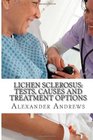 Lichen Sclerosus: Tests, Causes and Treatment Options