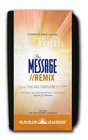 The Message Remix Bible: Complete Bible
