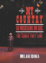 My Country 50 Musicians on God America  the Songs They Love
